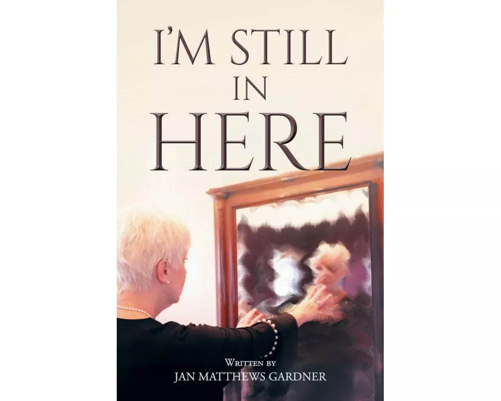 I'm Still In Here