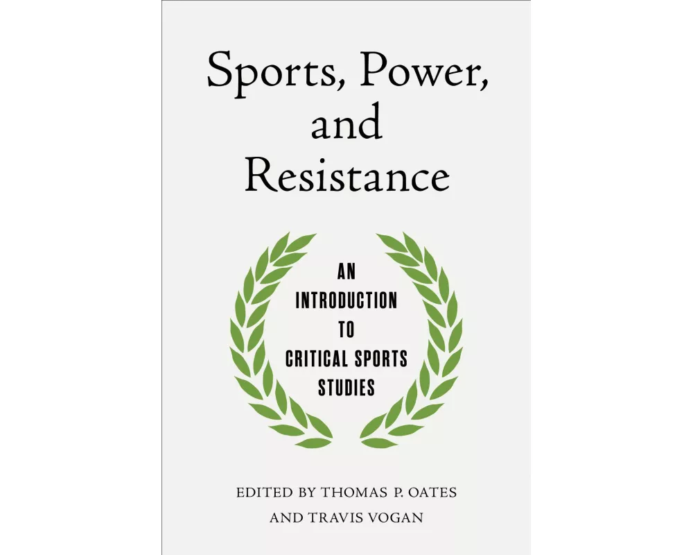 Sports, Power, and Resistance