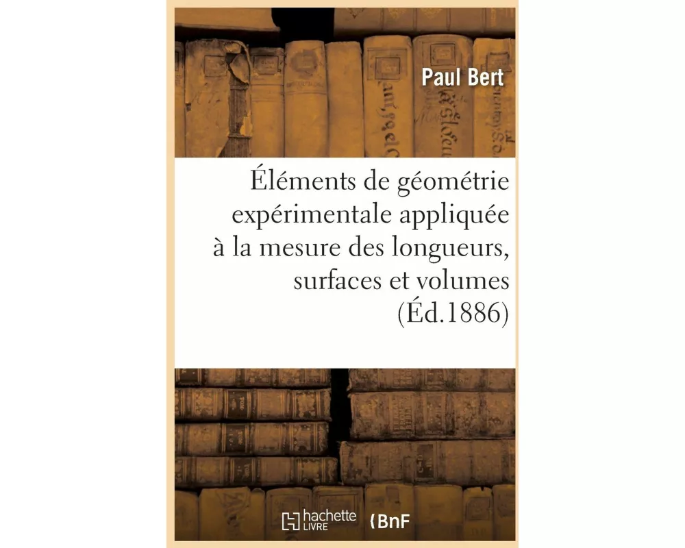 Premiers éléments de géométrie expérimentale