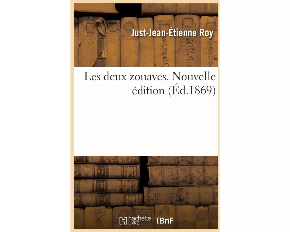 Les deux zouaves. Nouvelle édition