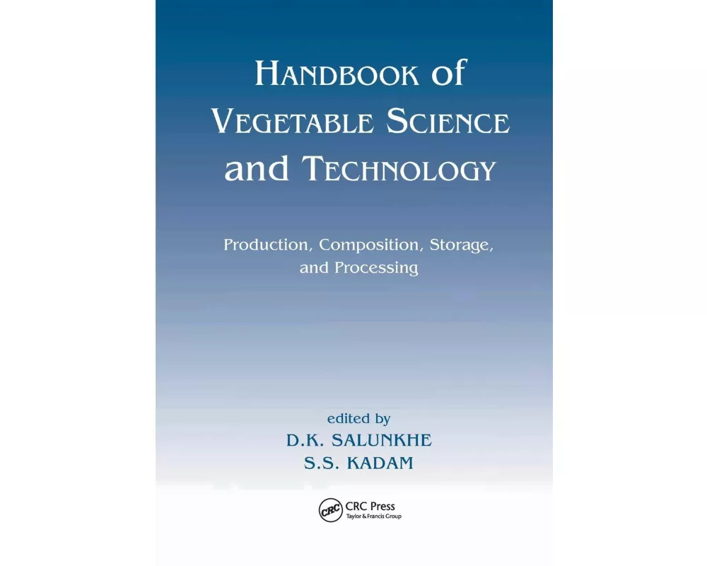 Handbook of Vegetable Science and Technology