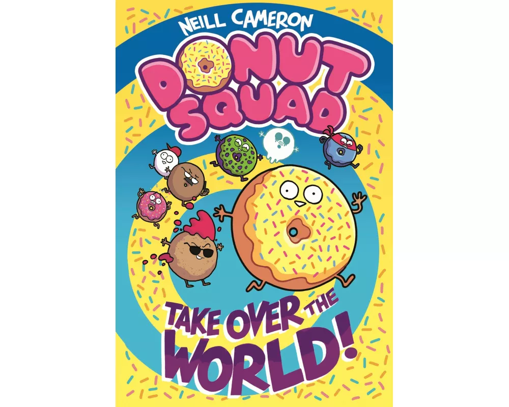 The Donut Squad: Take Over the World!