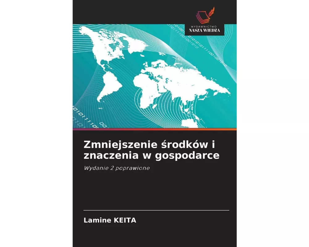 Zmniejszenie ¿rodków i znaczenia w gospodarce