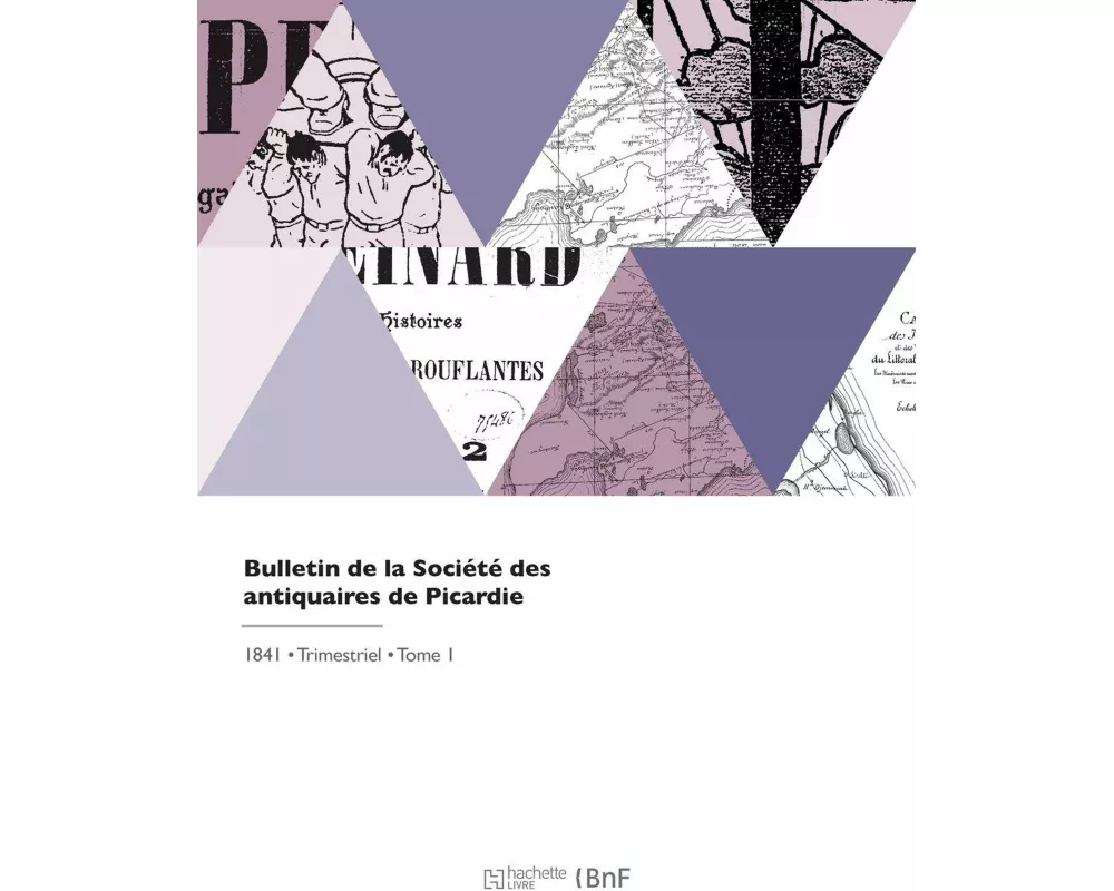 Bulletin de la Société des antiquaires de Picardie