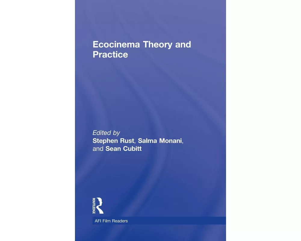 Ecocinema Theory and Practice