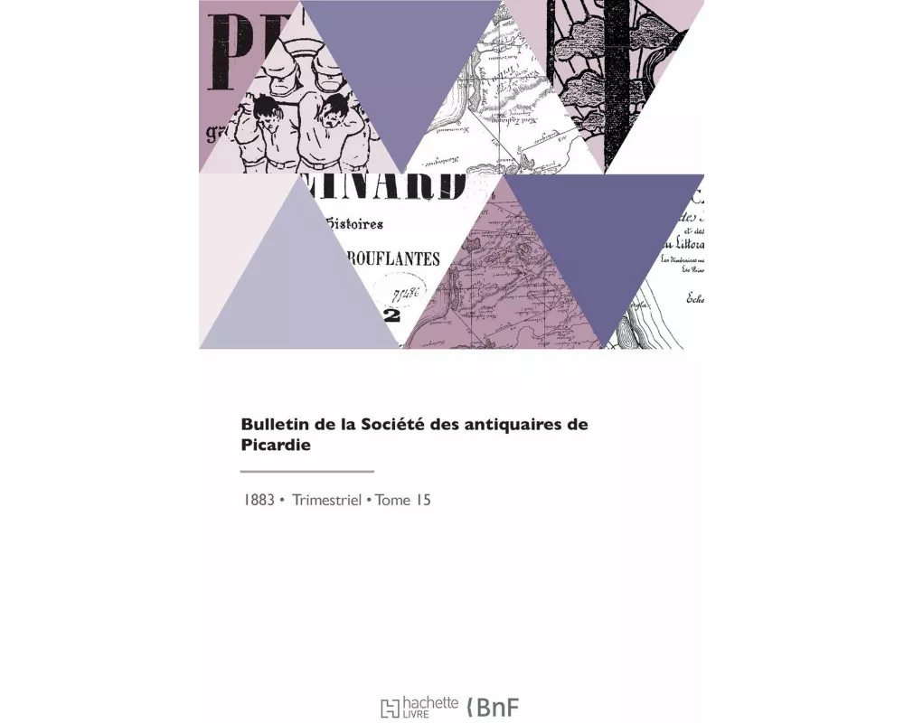 Bulletin de la Société des antiquaires de Picardie