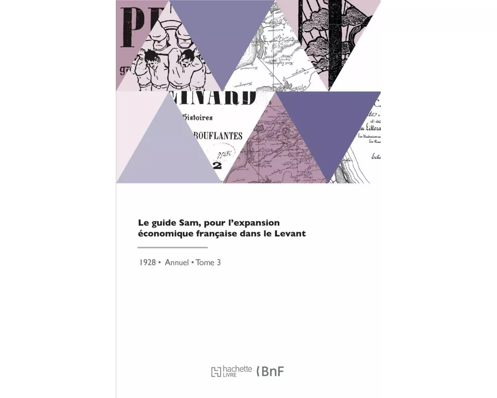 Le guide Sam, pour l'expansion économique française dans le Levant