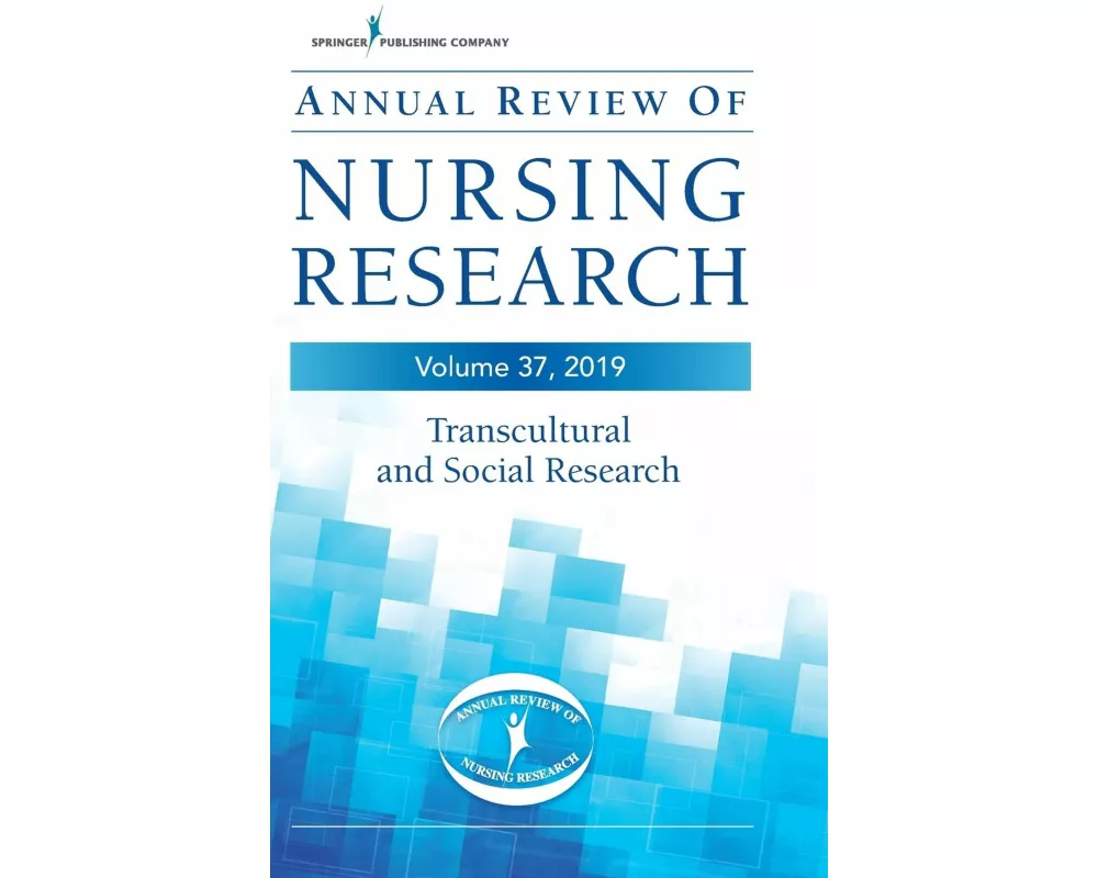 Annual Review of Nursing Research, Volume 37