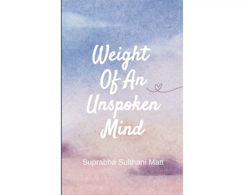 Weight Of An Unspoken Mind Between Pauses