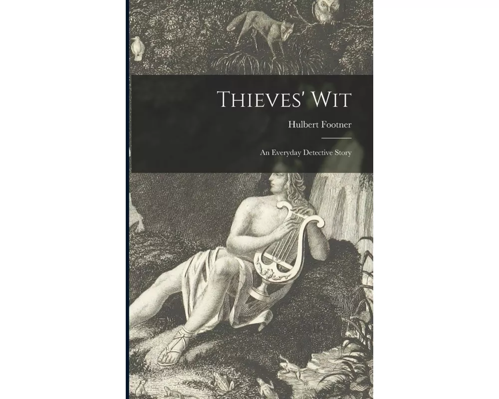 Thieves' Wit [microform]: an Everyday Detective Story