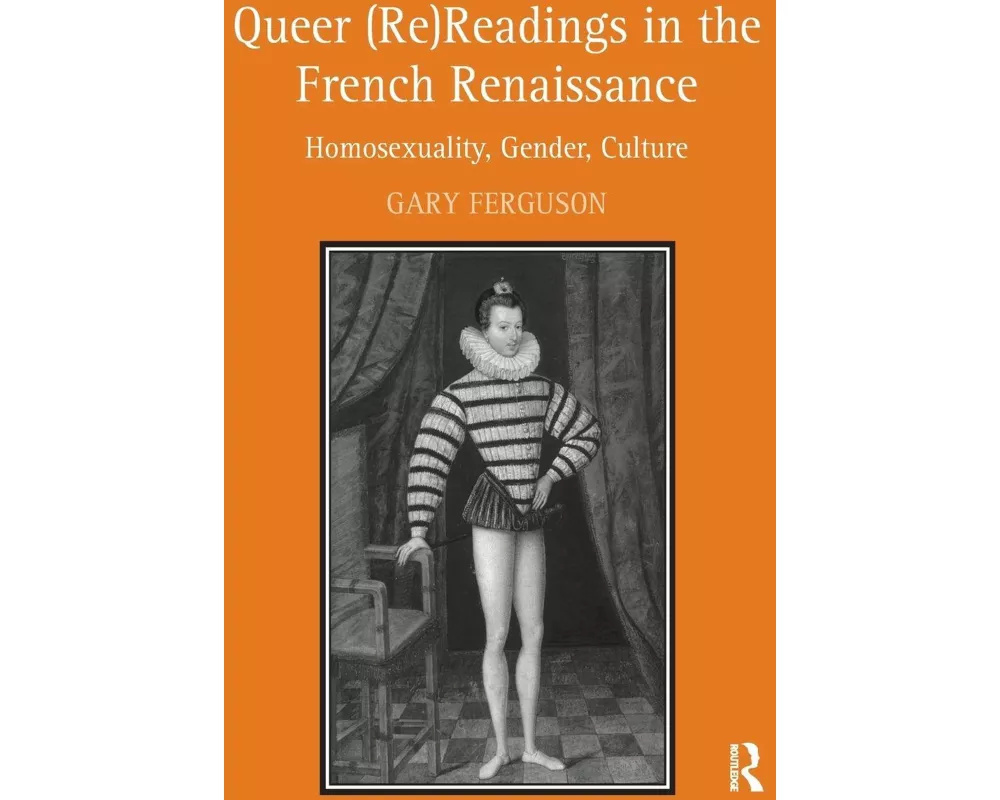 Queer (Re)Readings in the French Renaissance