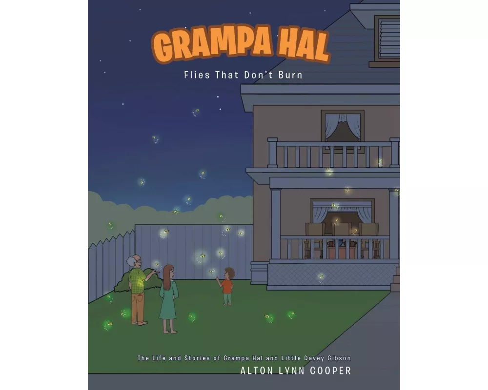 Grampa Hal Flies That Don't Burn