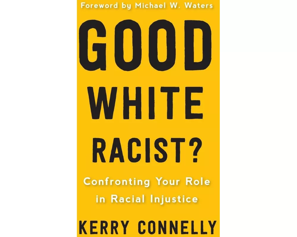 Good White Racist?