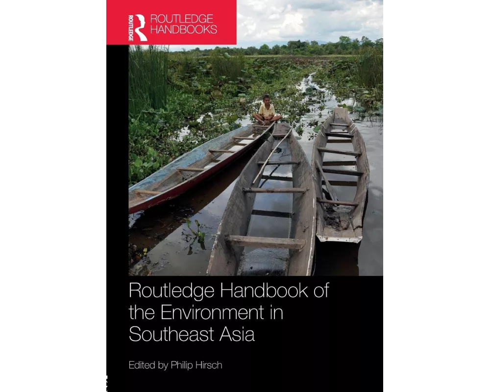Routledge Handbook of the Environment in Southeast Asia