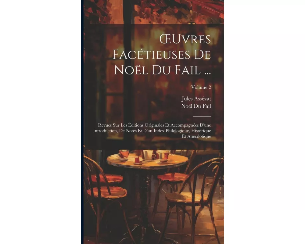 ¿uvres Facétieuses De Noël Du Fail