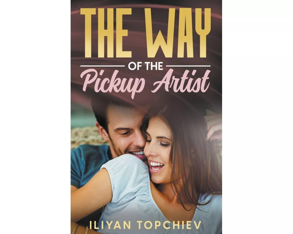 The Way of the Pickup Artist
