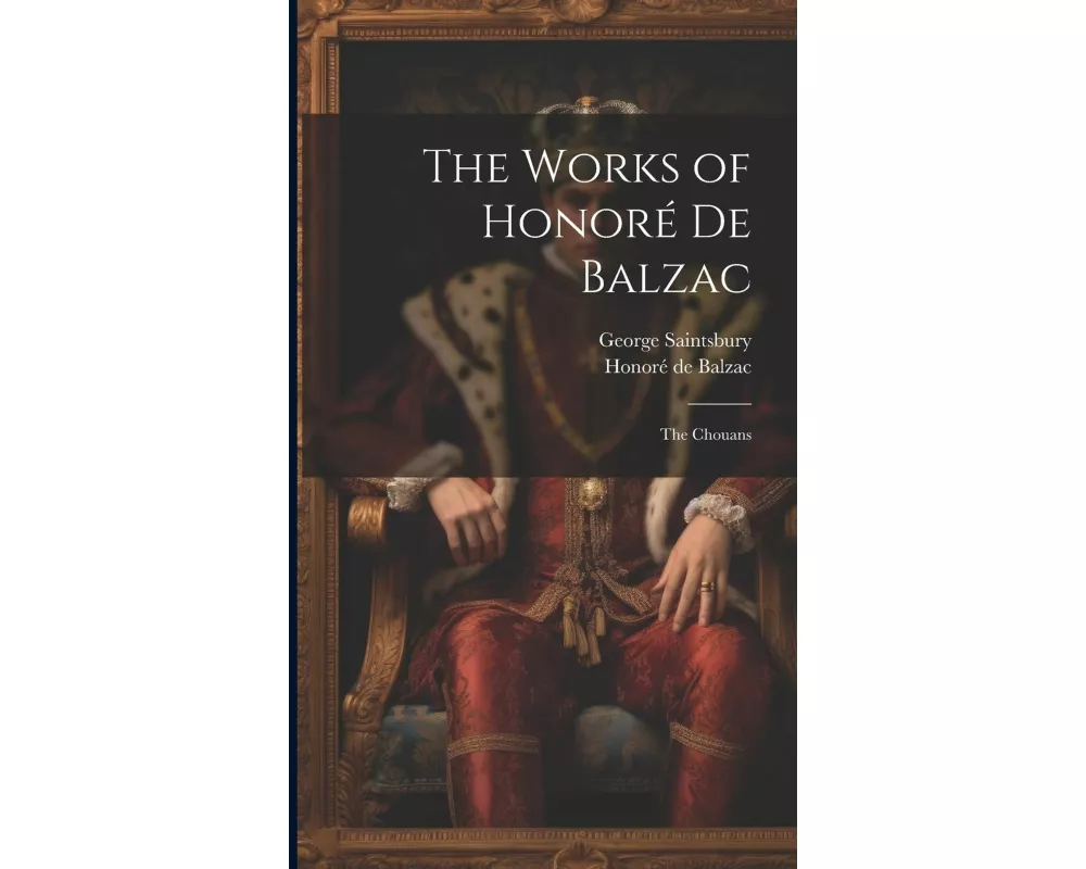 The Works of Honoré De Balzac