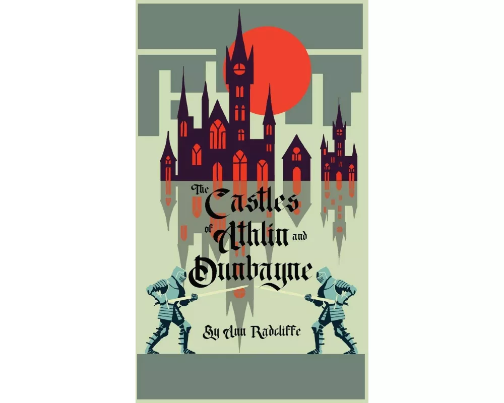 The Castles of Athlin and Dunbayne