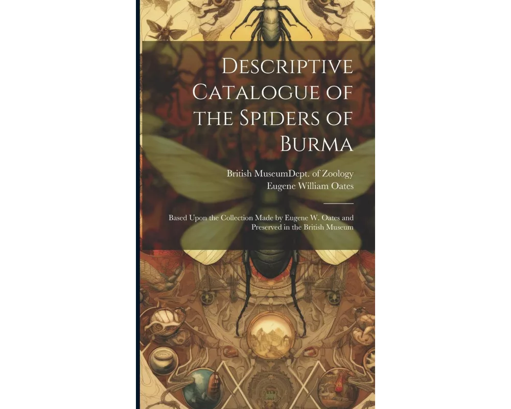 Descriptive Catalogue of the Spiders of Burma