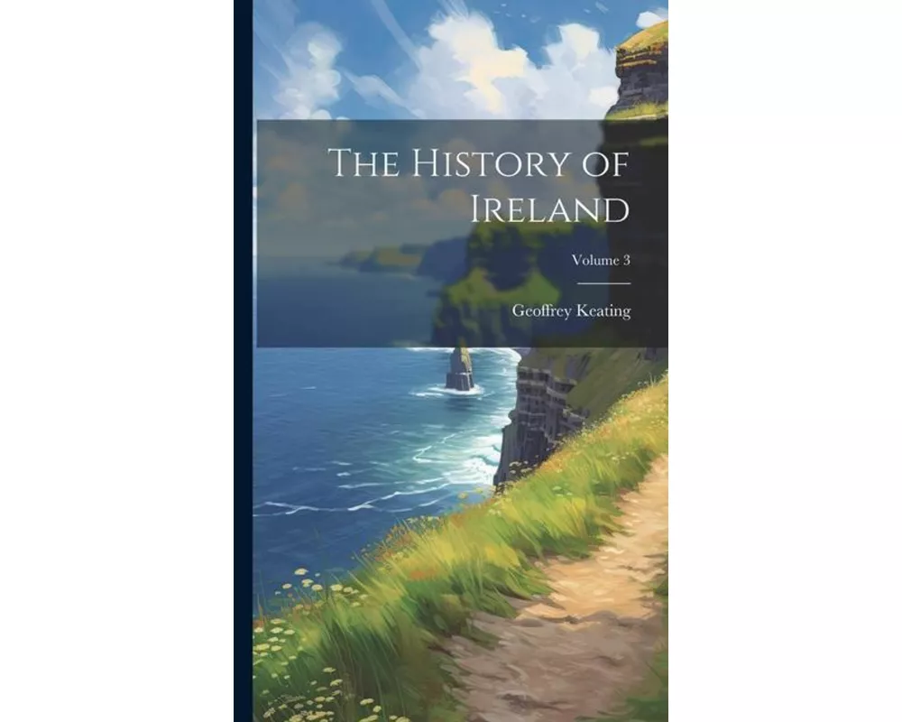 The History of Ireland; Volume 3