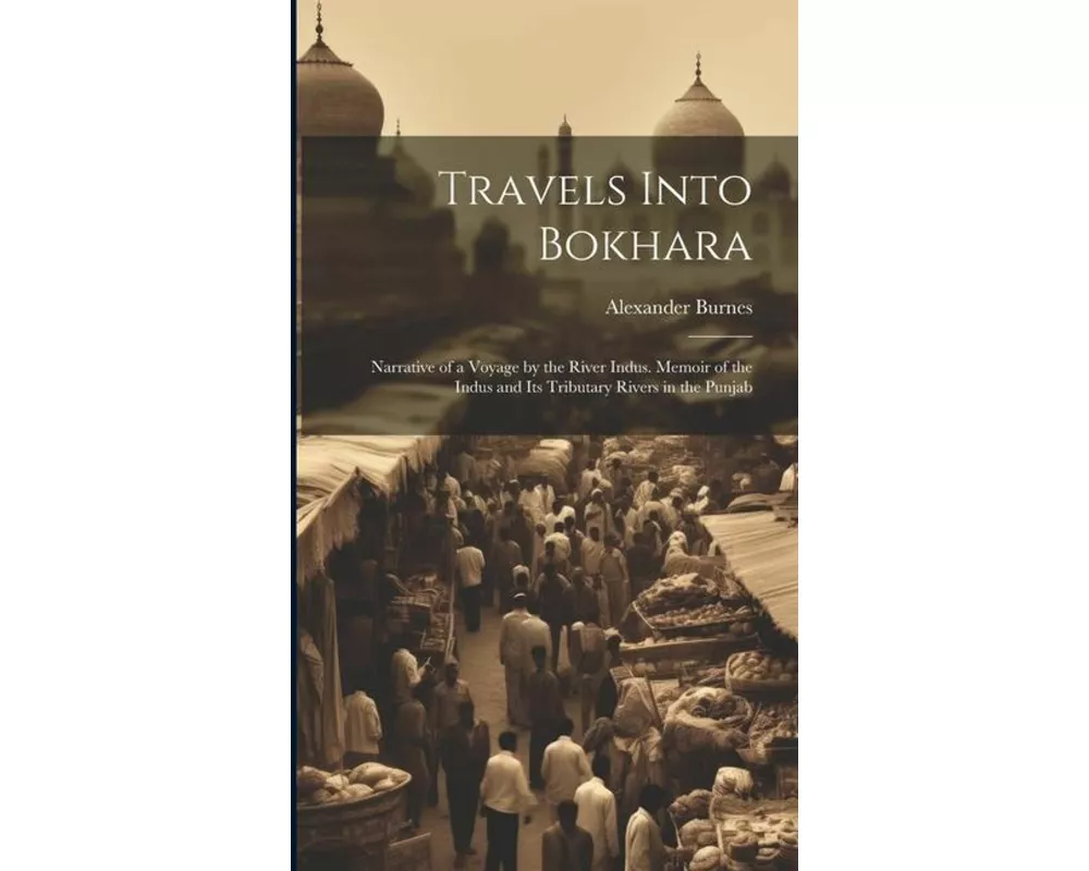 Travels Into Bokhara