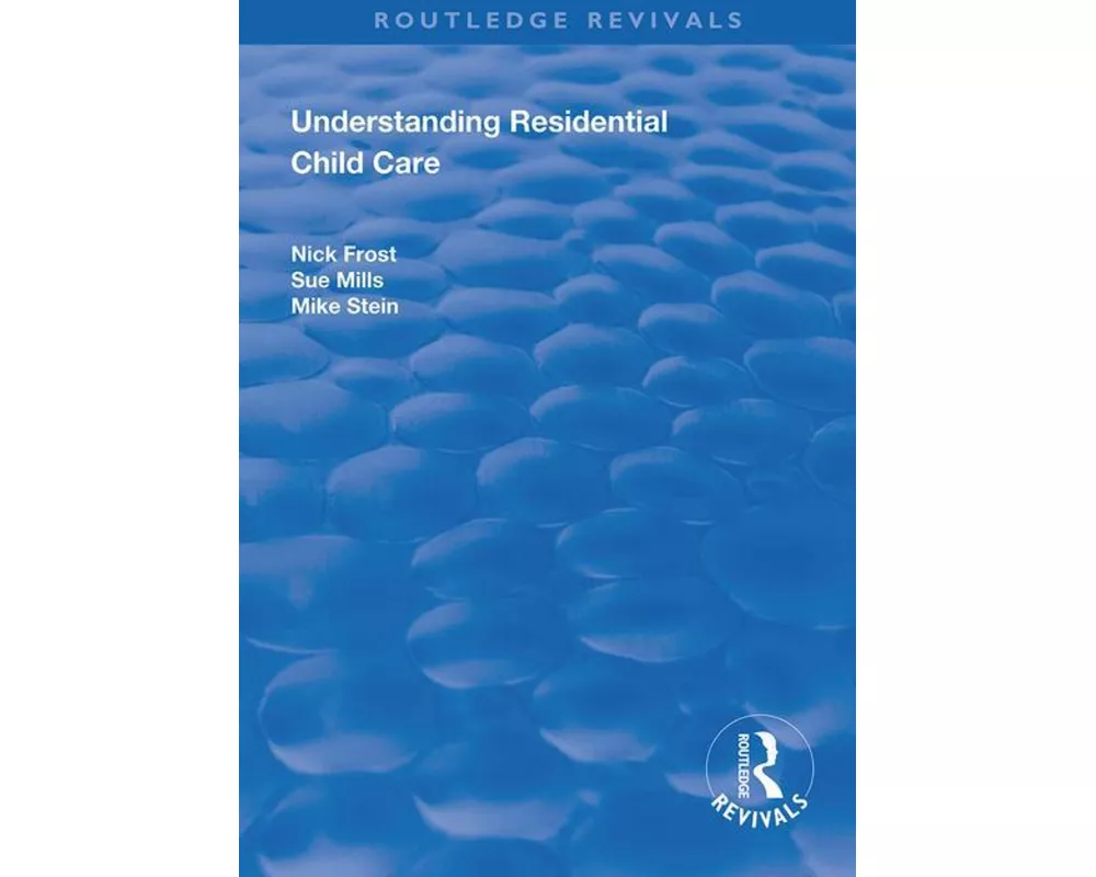 Understanding Residential Child Care