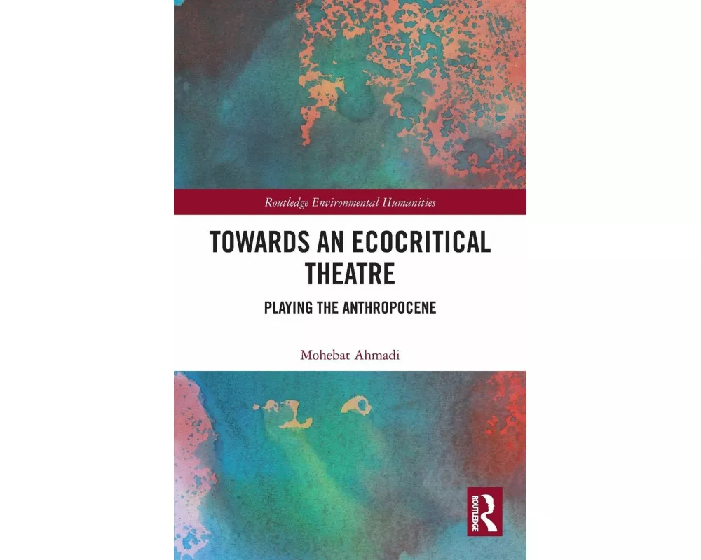 Towards an Ecocritical Theatre