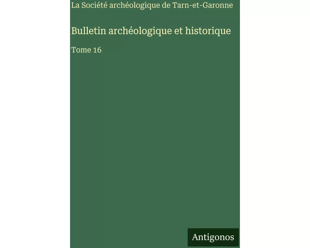 Bulletin archéologique et historique