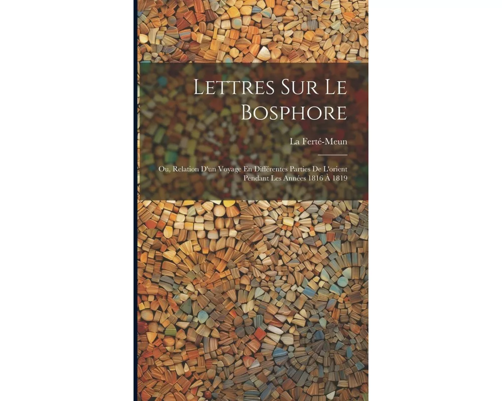 Lettres Sur Le Bosphore
