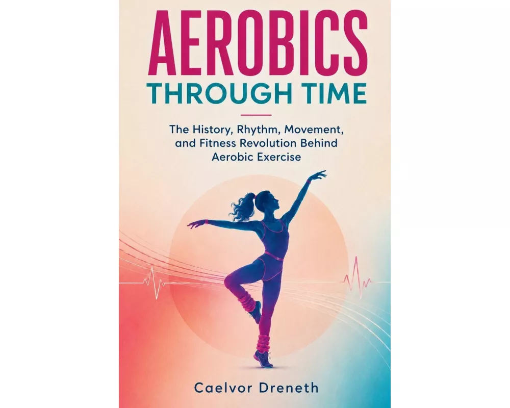 Aerobics Through Time