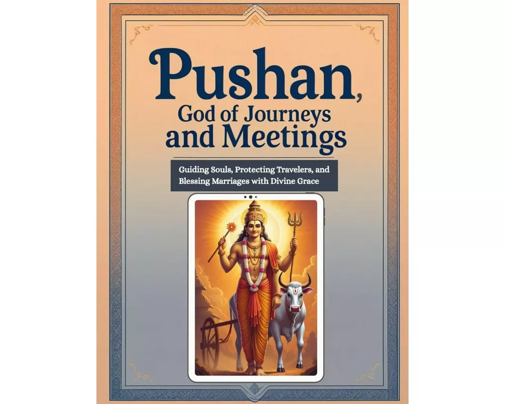 Pushan, God of Journeys and Meetings