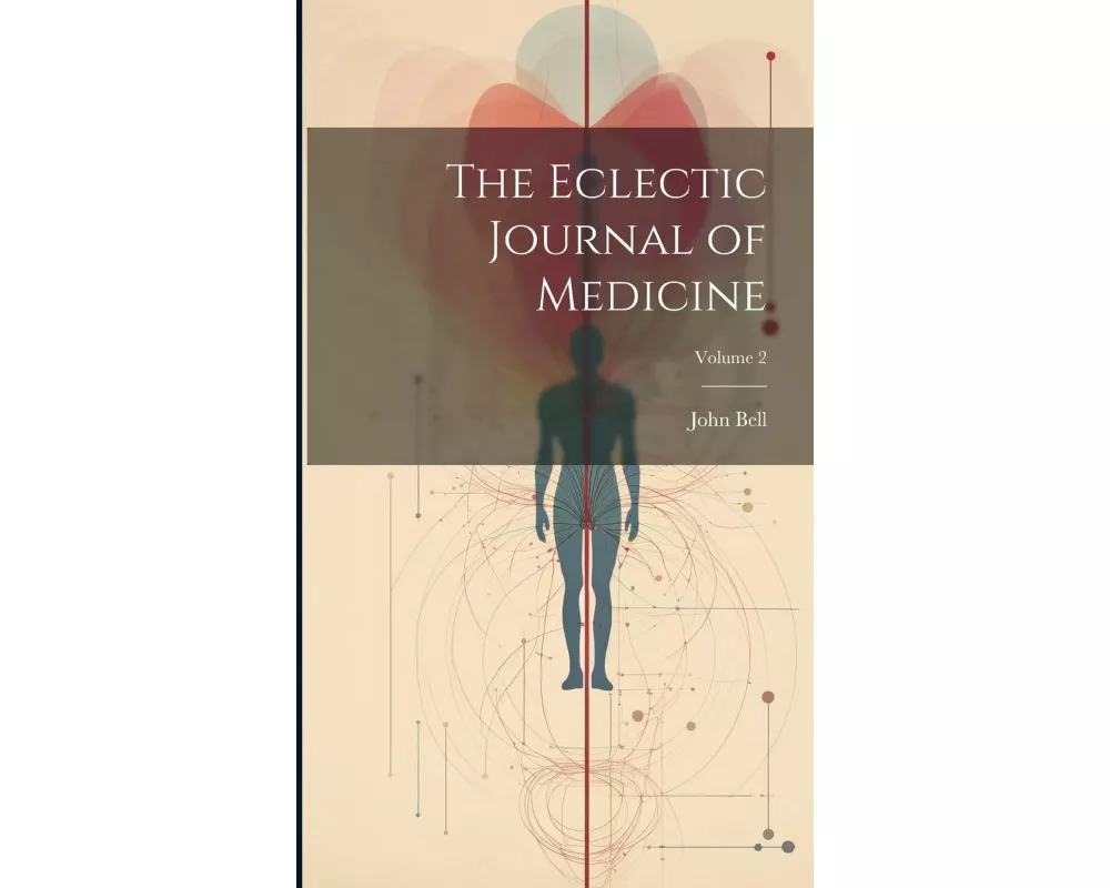 The Eclectic Journal of Medicine; Volume 2