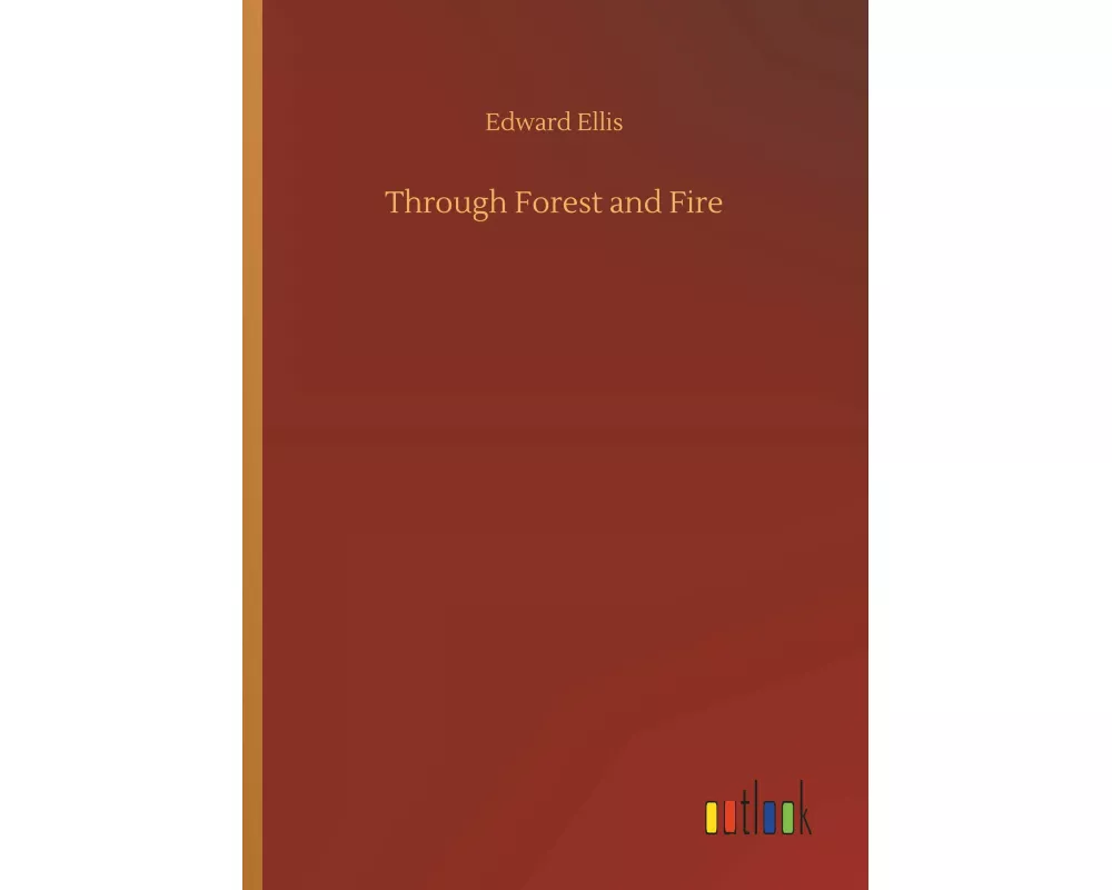 Through Forest and Fire