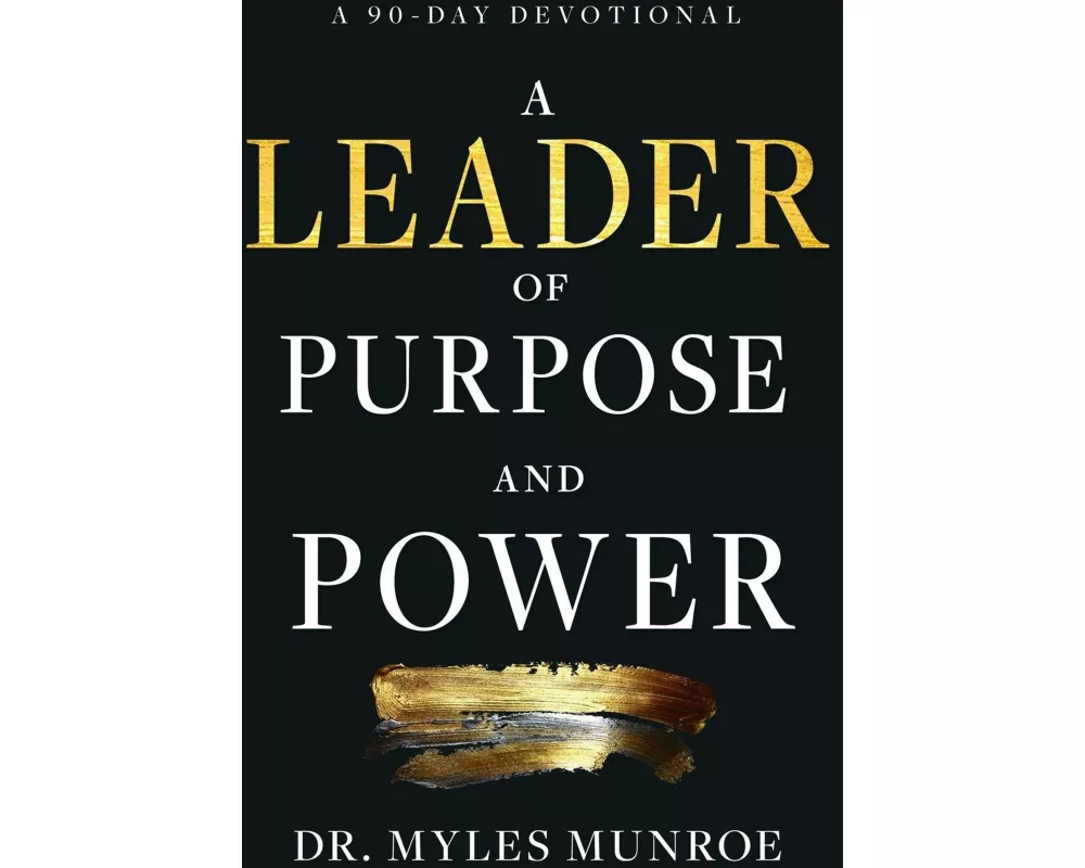 A Leader of Purpose and Power