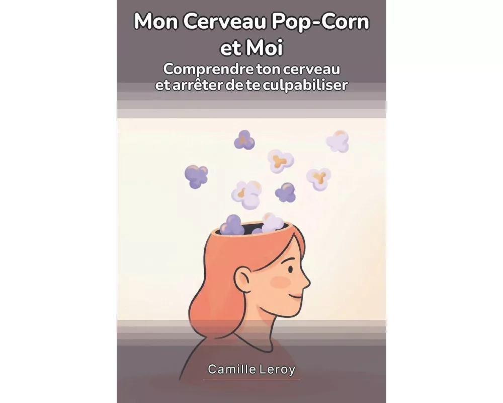 Mon Cerveau Pop-Corn et Moi