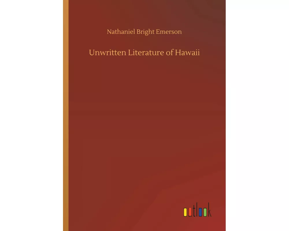 Unwritten Literature of Hawaii