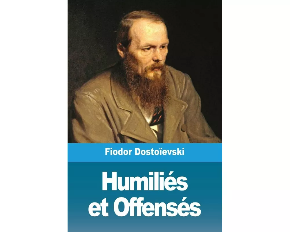 Humiliés et Offensés
