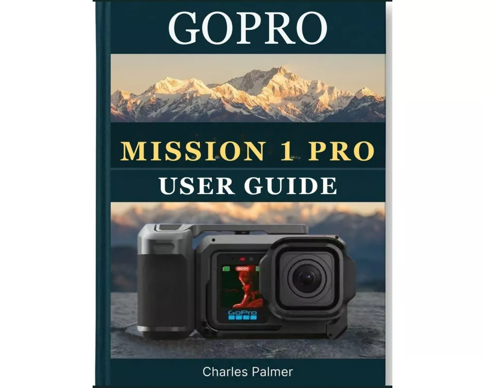 GoPro MISSION 1 PRO USER GUIDE