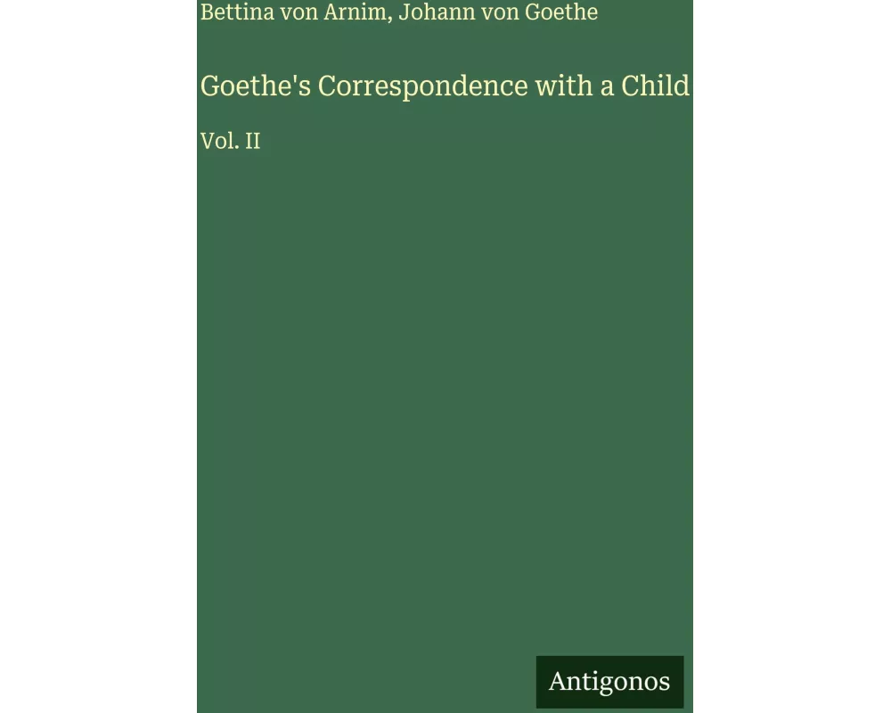 Goethe's Correspondence with a Child