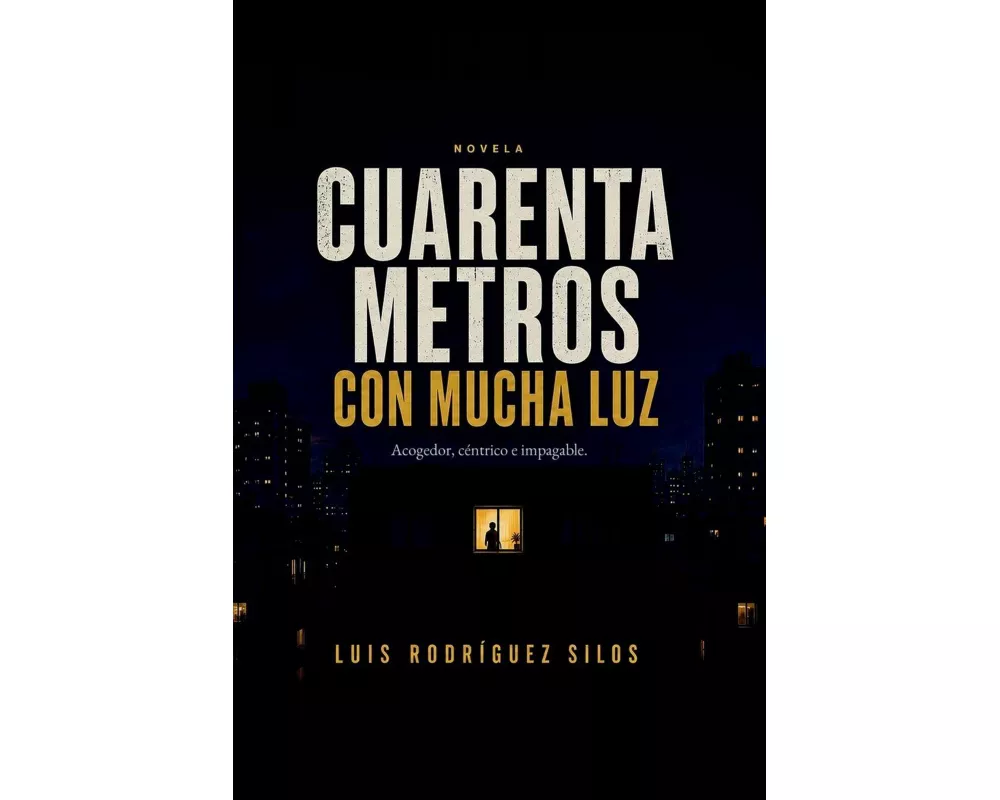 Cuarenta metros con mucha luz