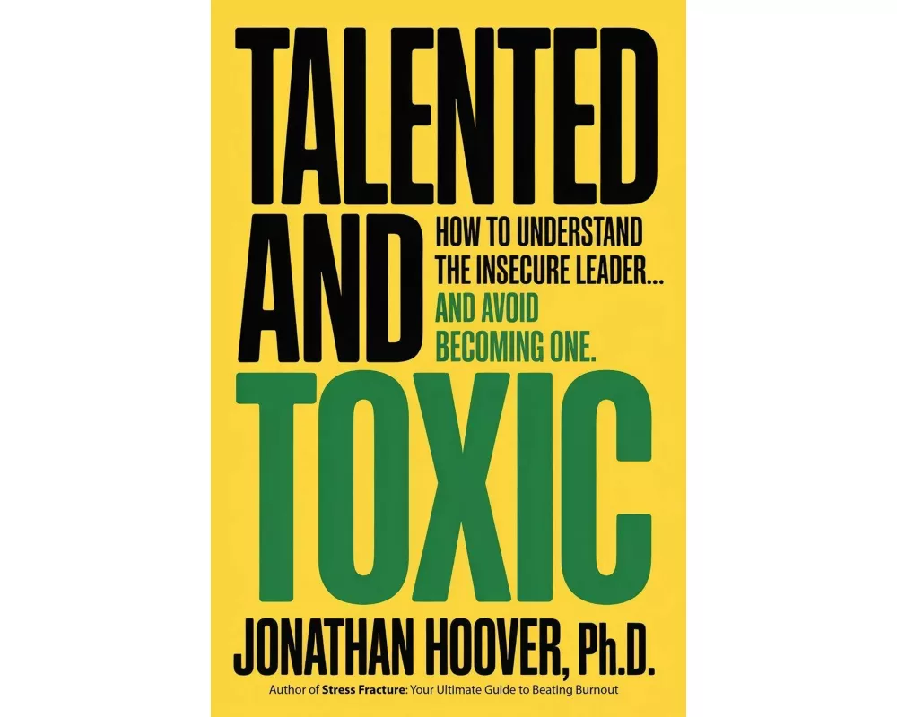 Talented and Toxic