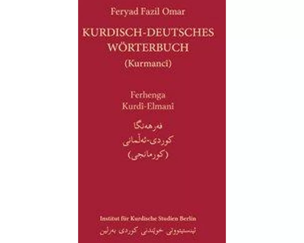 Kurdisch-Deutsches Wörterbuch (Nordkurdisch/Kurmancî)