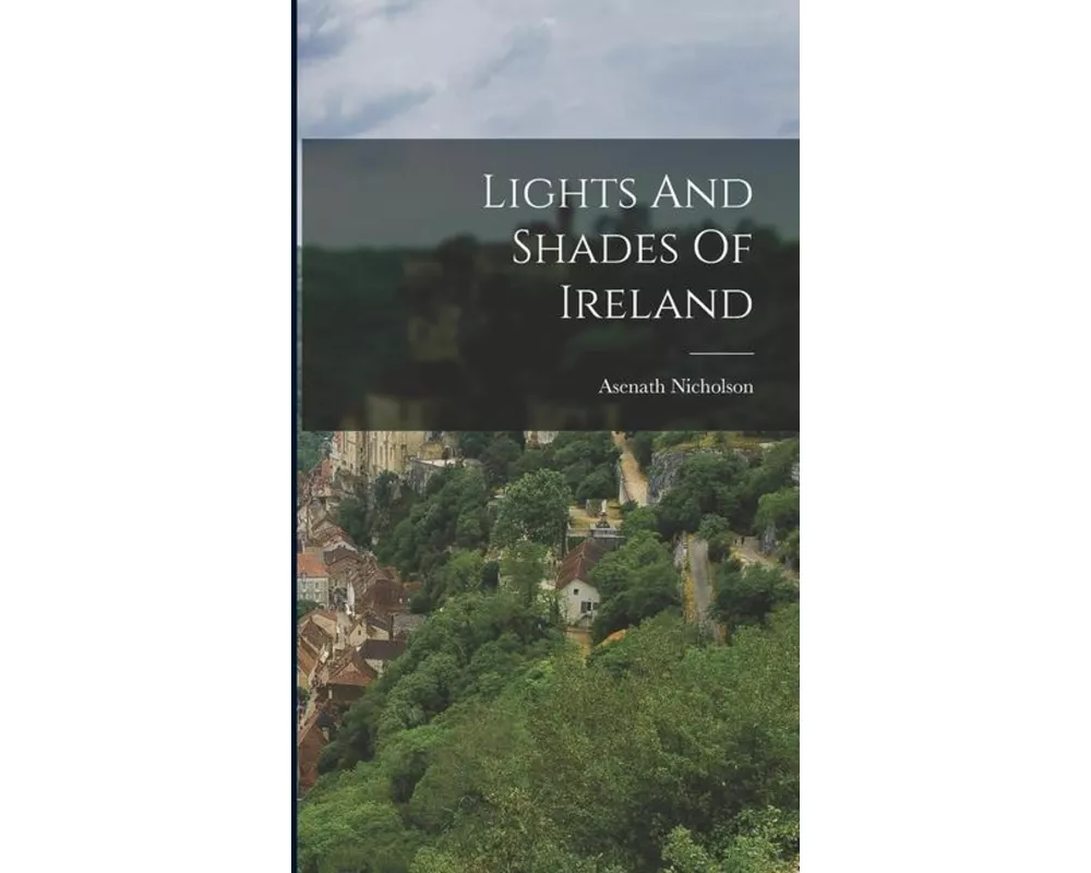 Lights And Shades Of Ireland