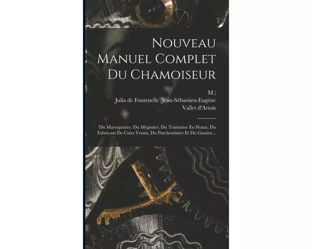 Nouveau Manuel Complet Du Chamoiseur