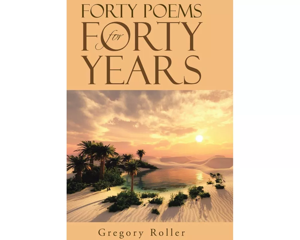 Forty Poems for Forty Years