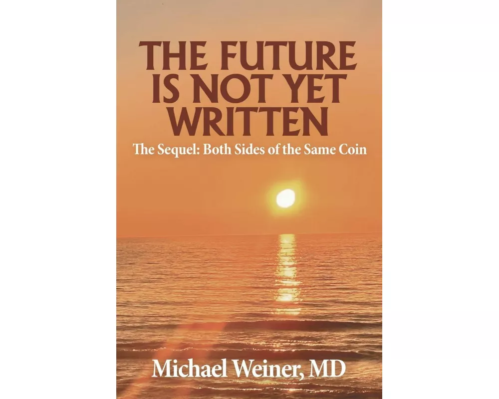 The Future is Not Yet Written