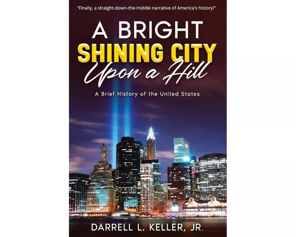 A Bright Shining City Upon a Hill