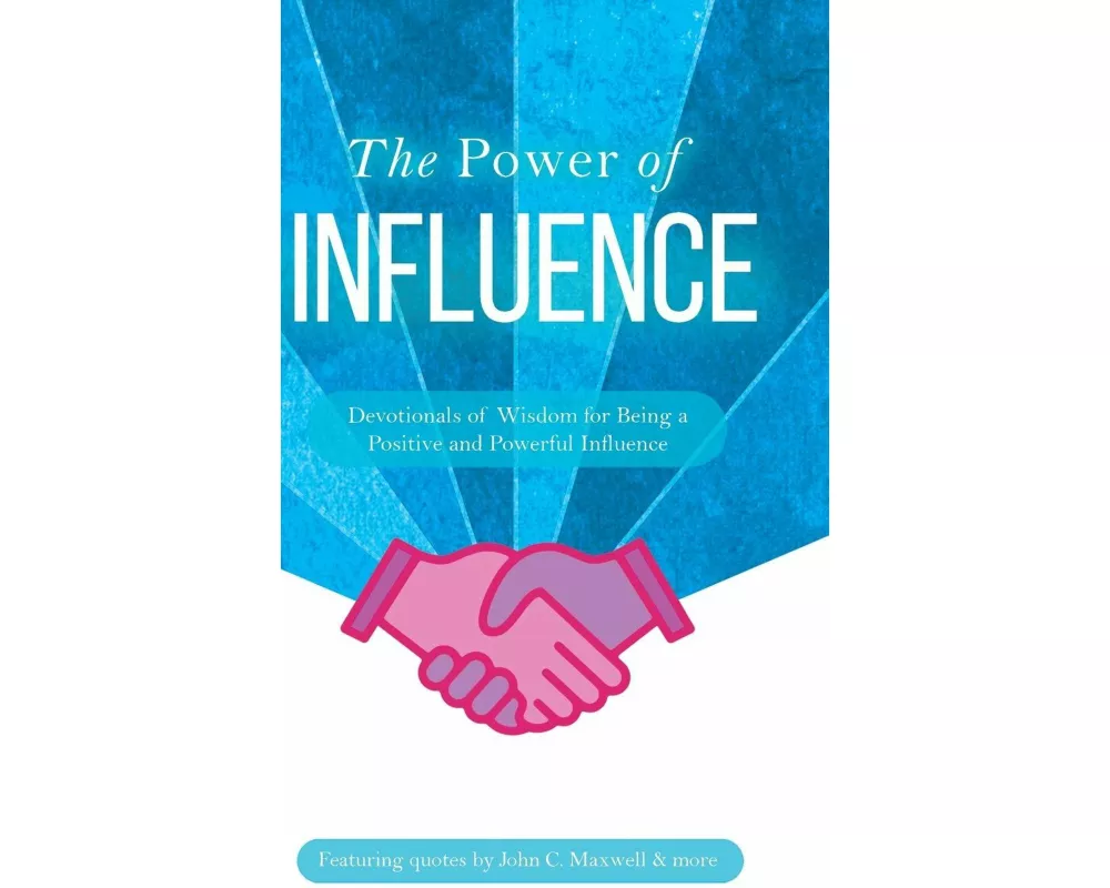 The Power of Influence