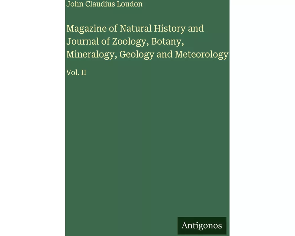 Magazine of Natural History and Journal of Zoology, Botany, Mineralogy, Geology and Meteorology