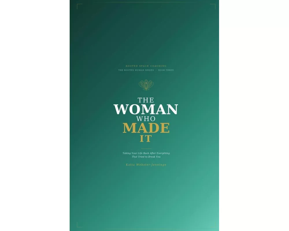 The Woman Who Made It